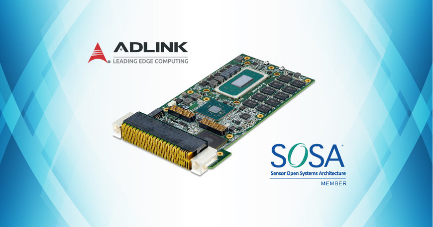 ADLINK PRÉSENTE LE CALCULATEUR LAME DURCI 3U VPX, ALIGNÉ SUR LA NORME SOSA, À BASE DE PROCESSEUR INTEL® CORE™ I7 DE LA 11E GÉNÉRATION